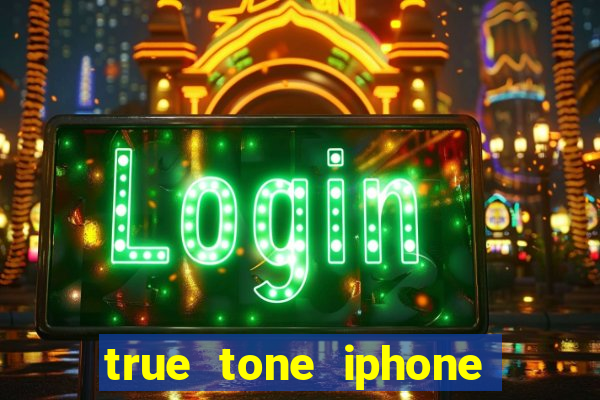 true tone iphone economiza energia